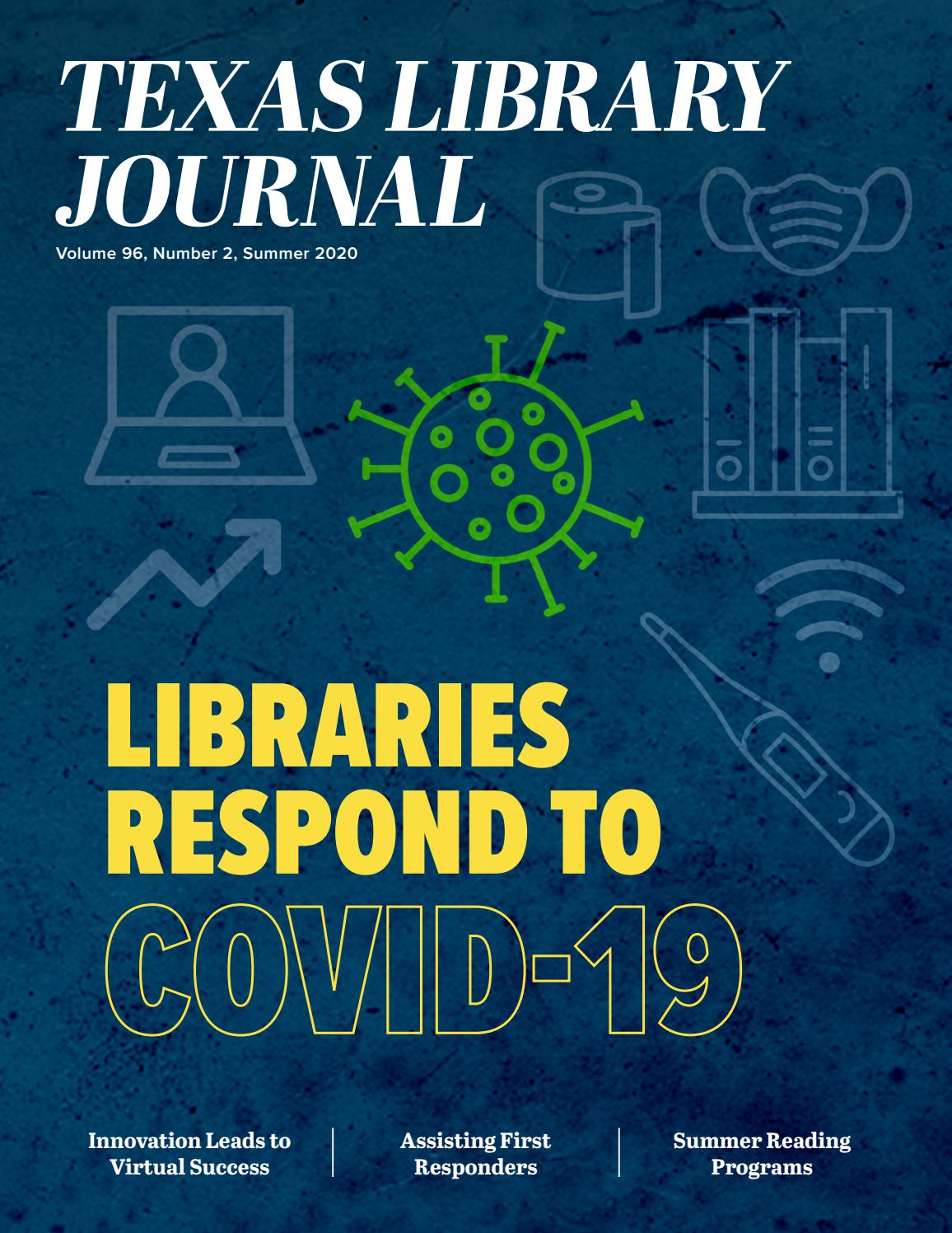 Texas Library Journal Summer 2020 by Texas Library Association Issuu