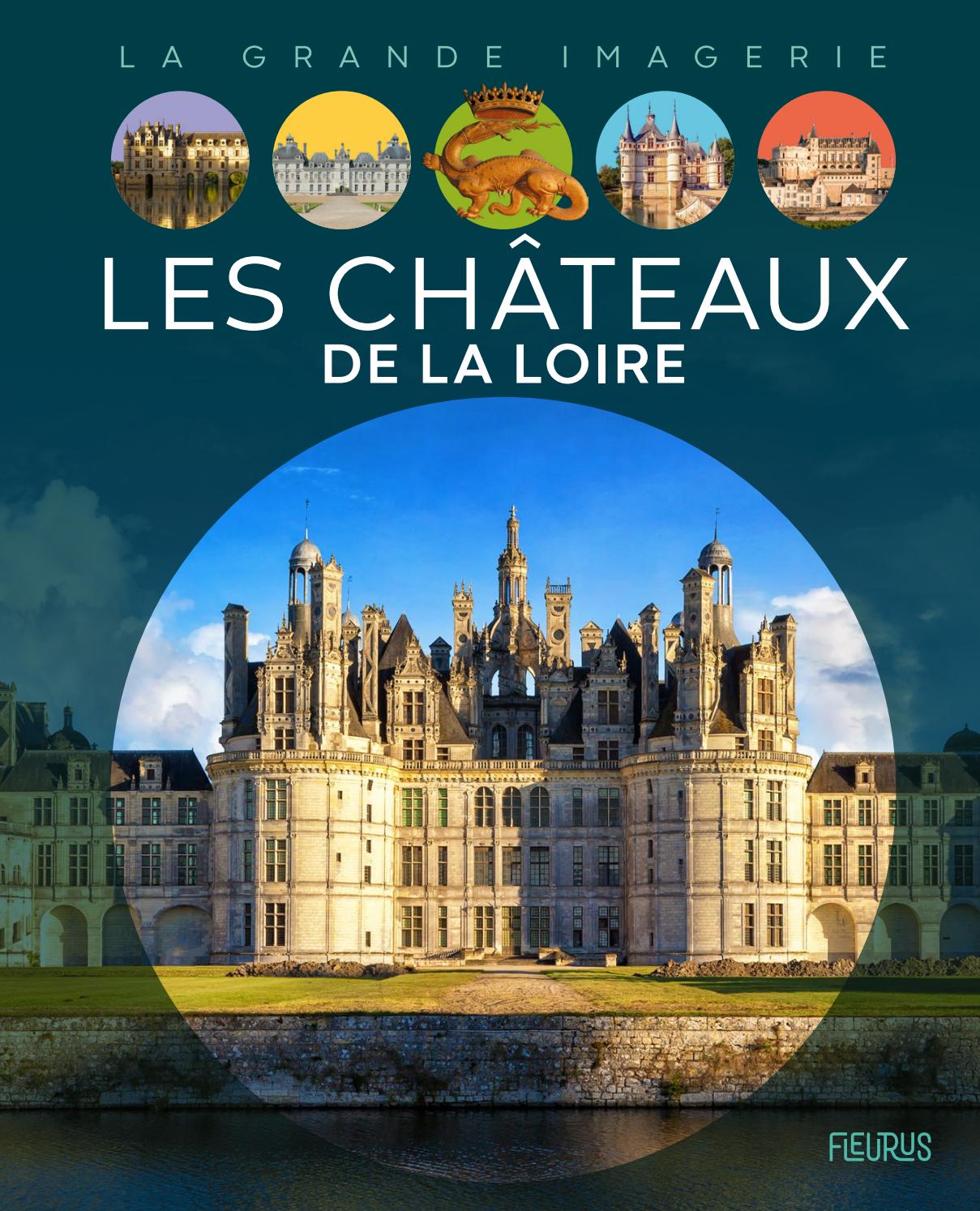 Les Ch teaux De La Loire By Fleurus Editions Issuu les-ch-teaux-de-la-loire-by-fleurus-editions-issuu