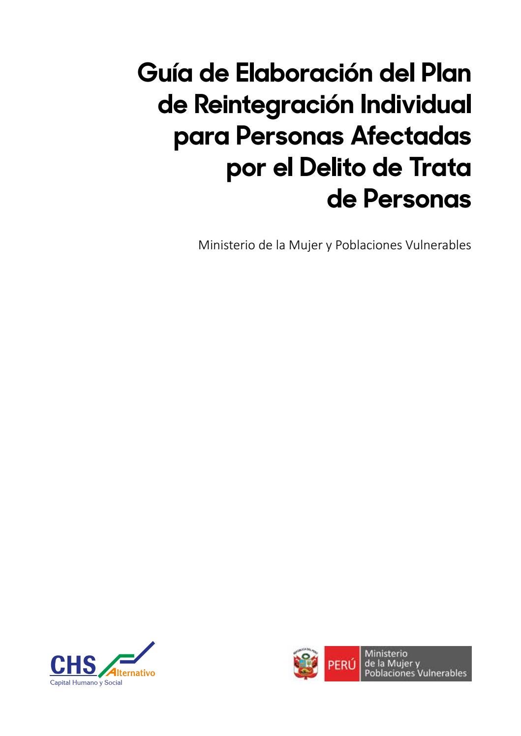 Plan De Reintegracion Individual Para Personas Afectadas Por El Delito De Trata De Personas By Chs Alternativo Issuu