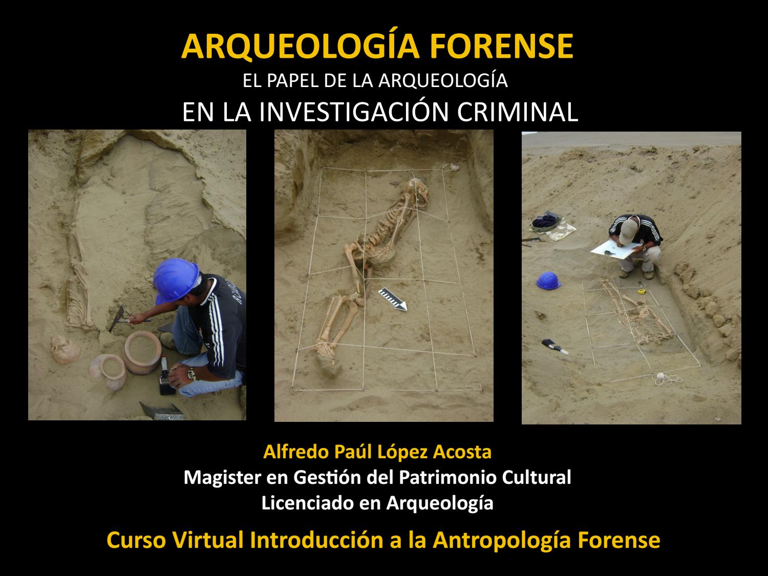 Arqueología Forense by Alfredo Paul Lopez Acosta Issuu