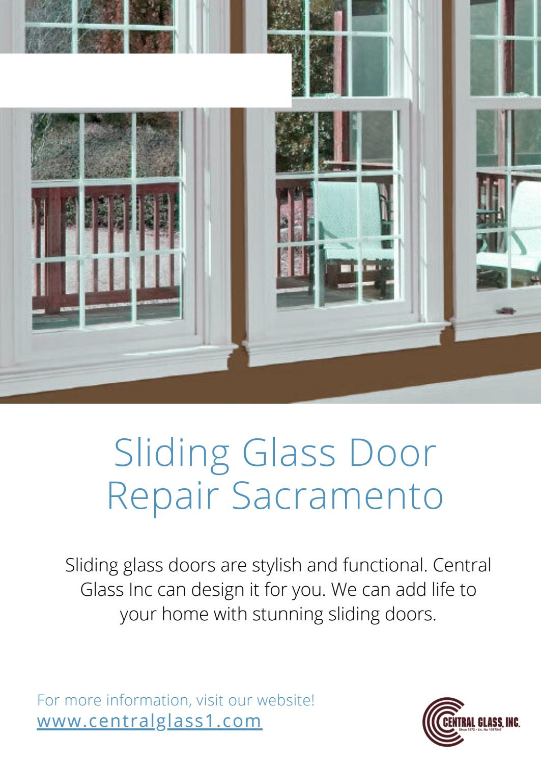 Sliding Glass Door Repair Sacramento by Central Glass Inc Issuu