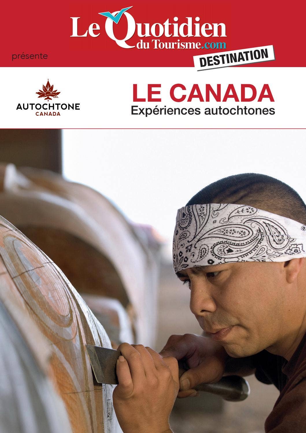 Canada - Expériences autochtones - 2019 - Le Quotidien du Tourisme by ...