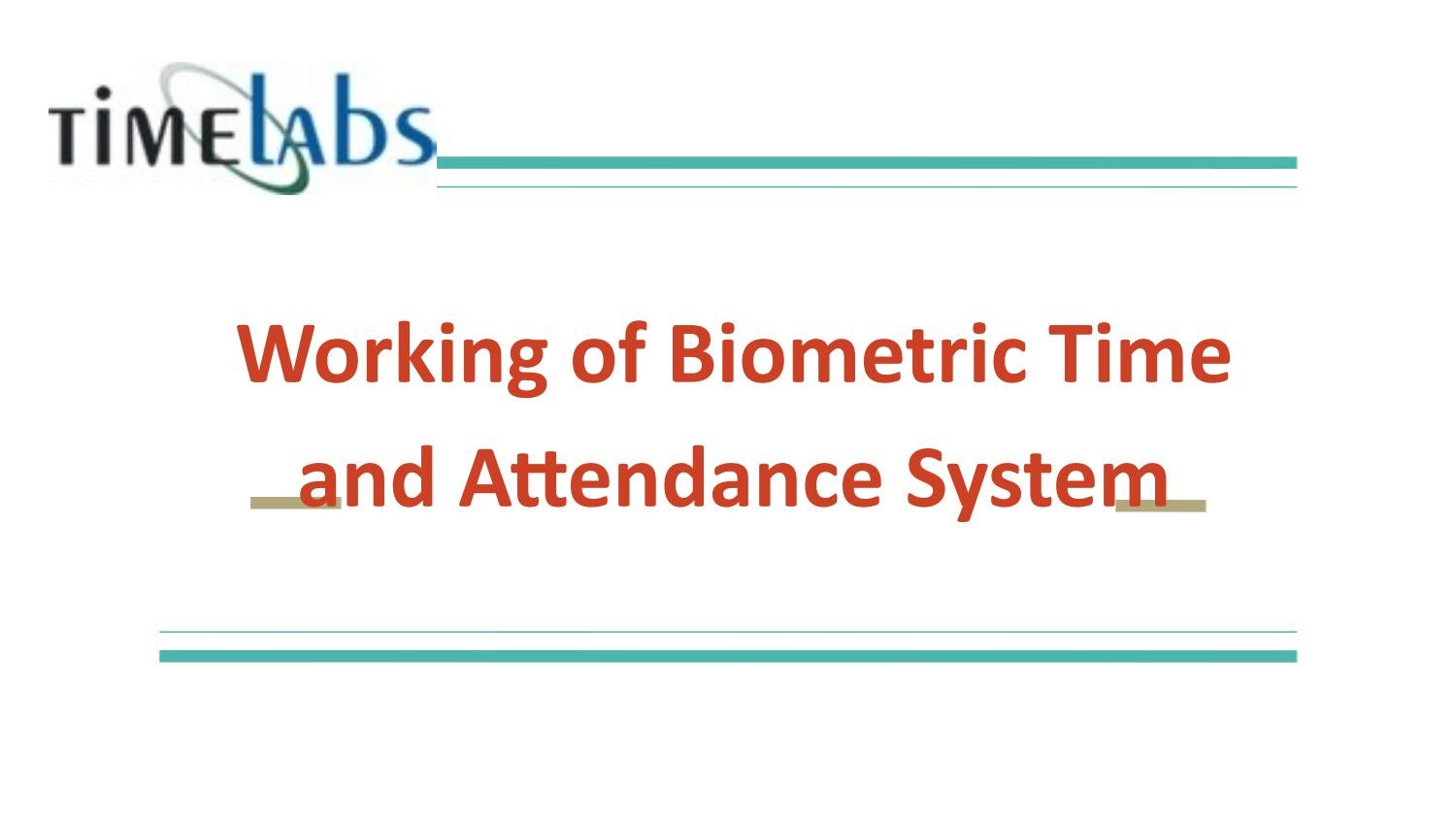 Working of Biometric Time and Attendance System by Timelabs - Issuu