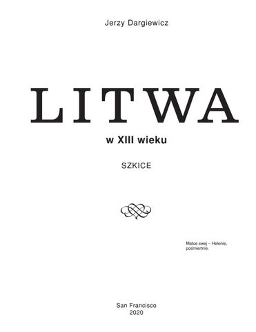 Litwa W Xiii Wieku Part 1 Of 3 Pages 001 270 By Jerzy Dargiewicz Issuu