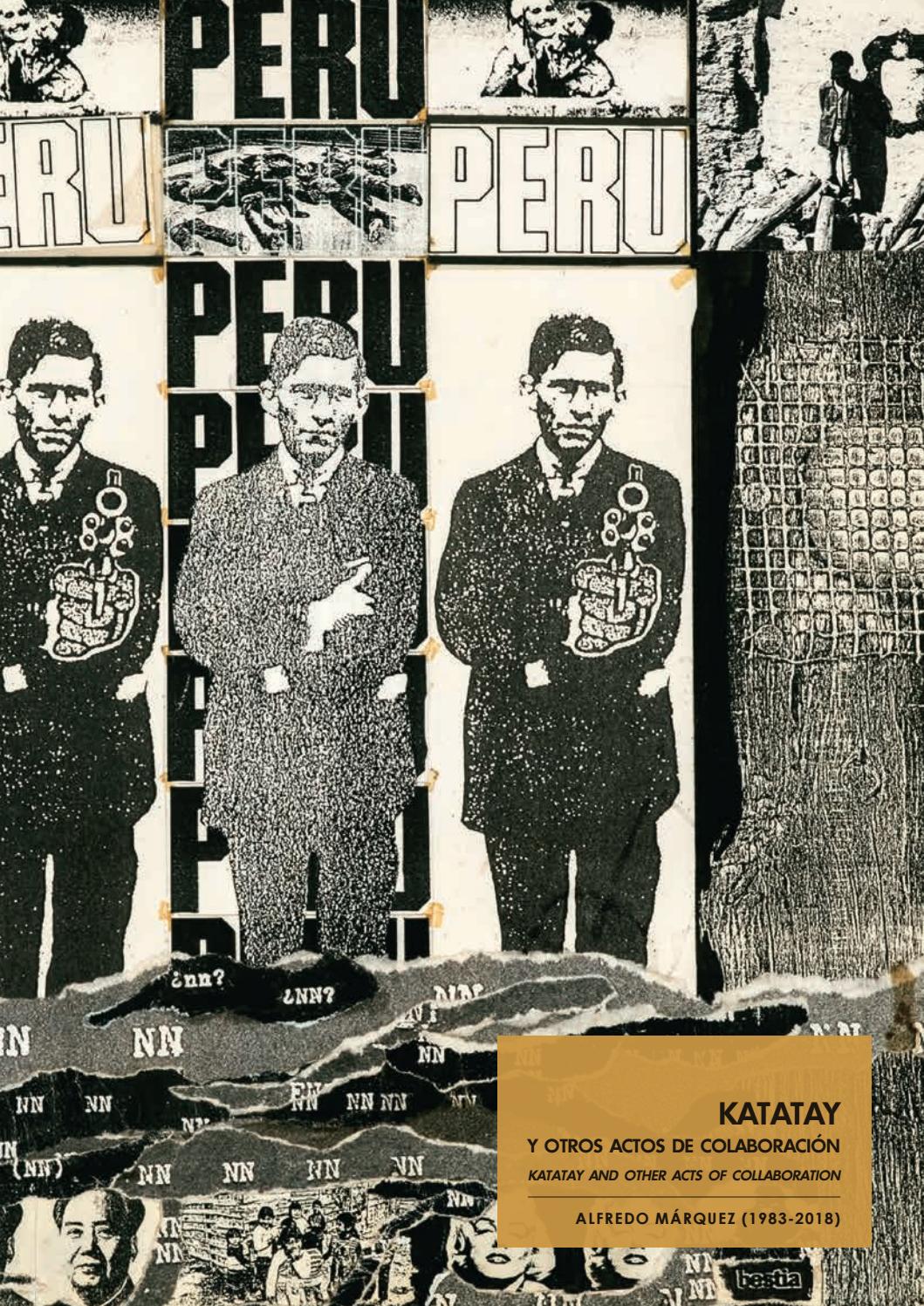 Katatay Y Otros Actos De Colaboraci n Alfredo M rquez 1983 2018 By 