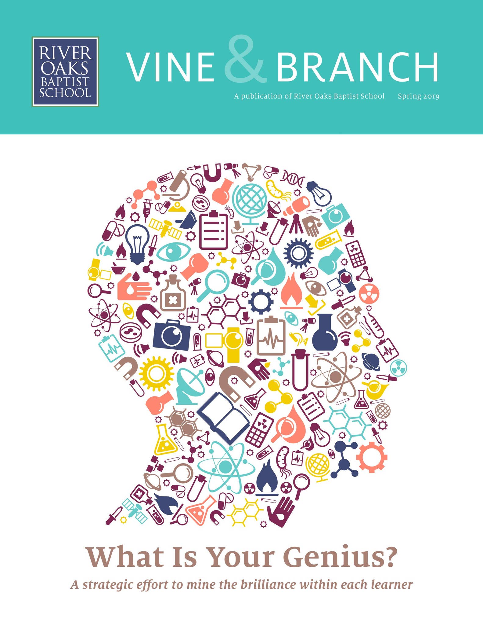Rive Oaks Baptist School Summer 2019 Vine & Branch Magazine by River ...