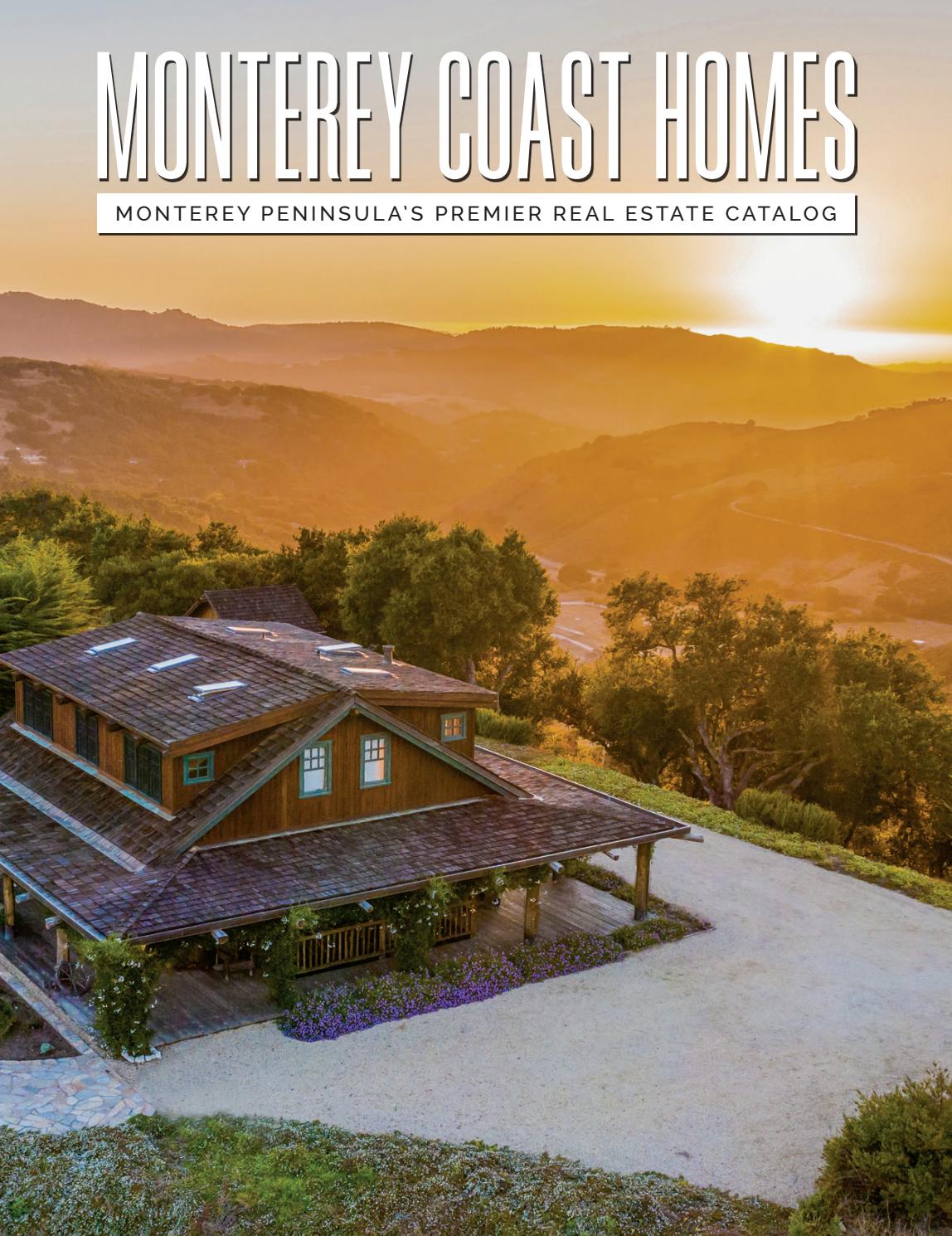 Monterey Coast Homes Monterey Peninsula's Premier Real Estate Catalog