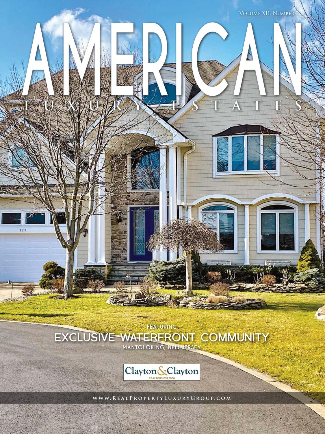 American Luxury Estates Vol Xii No 2 Clayton Clayton Realtors By Real Property Marketing Group Ltd Issuu