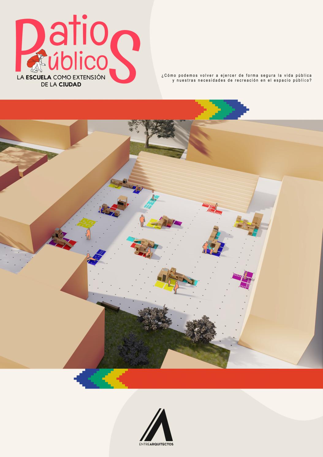 Patios Públicos by ENTRE ARQUITECTOS - Issuu