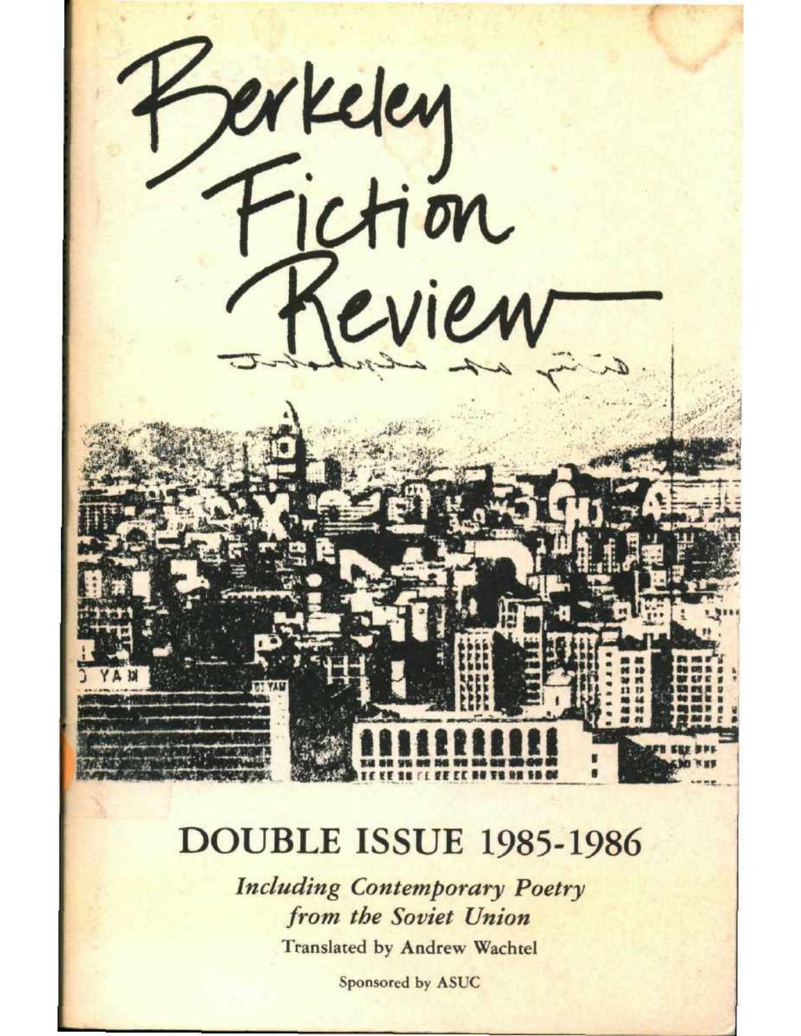 Berkeley Fiction Review Volume 5 6 By Berkeley Fiction Review Issuu