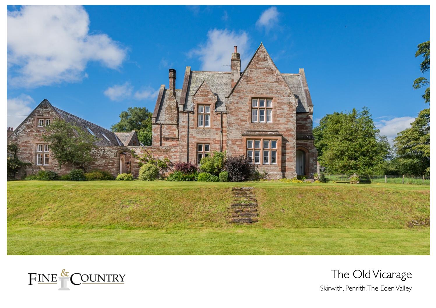 Sales brochure for 'The Old Vicarage', Skirwith by Fine & Country North Cumbria Issuu