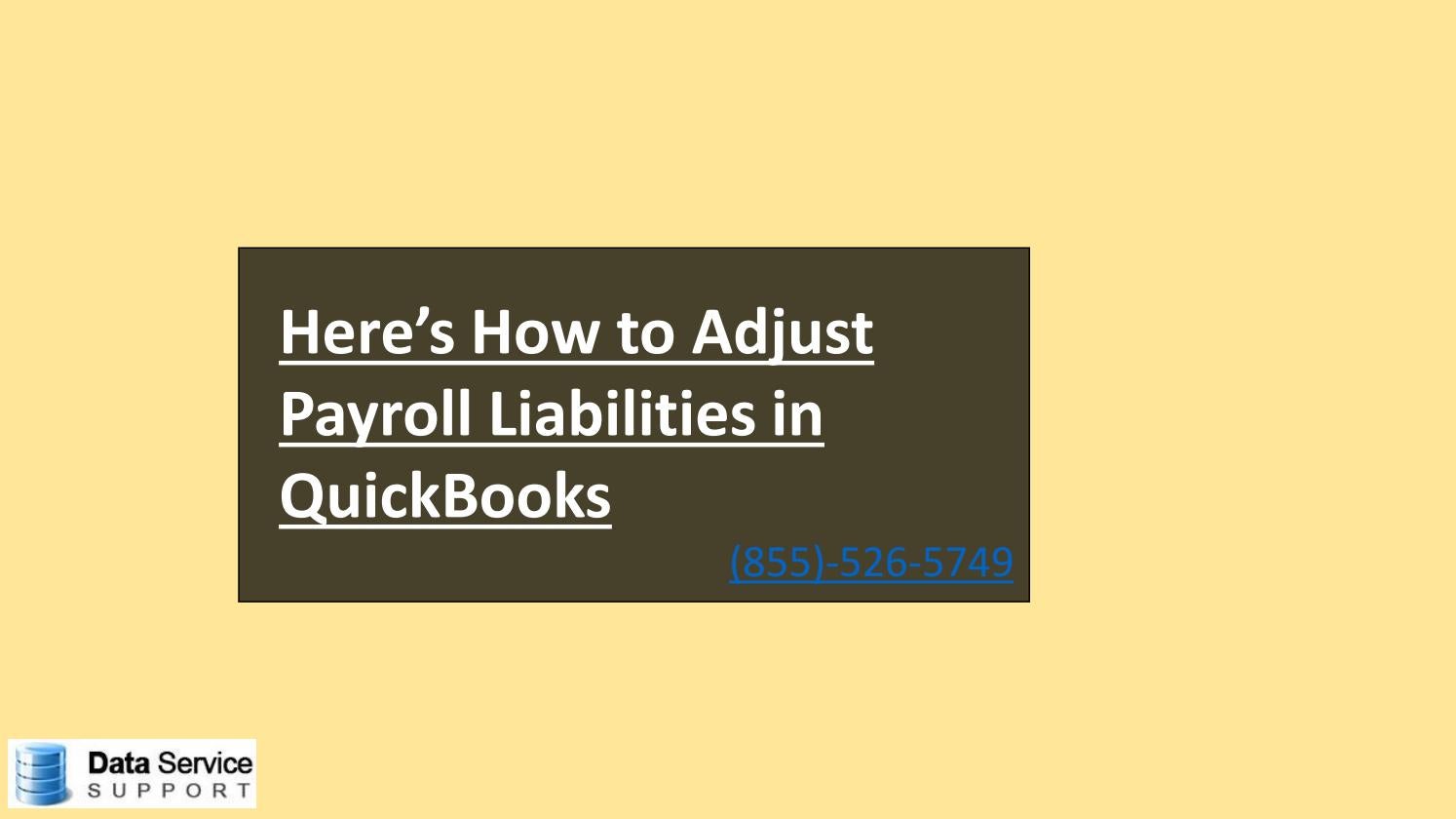 How to adjust payroll liabilities in QuickBooks! Appropriate guide by sarahwatsonsus Issuu