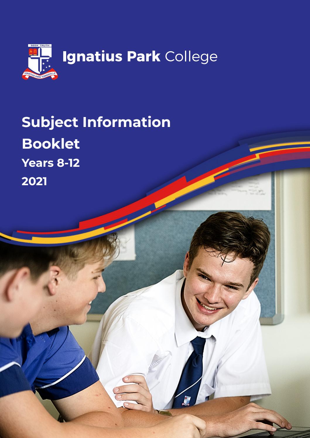 2021 Subject Information Booklet Ignatius Park College by Ignatius