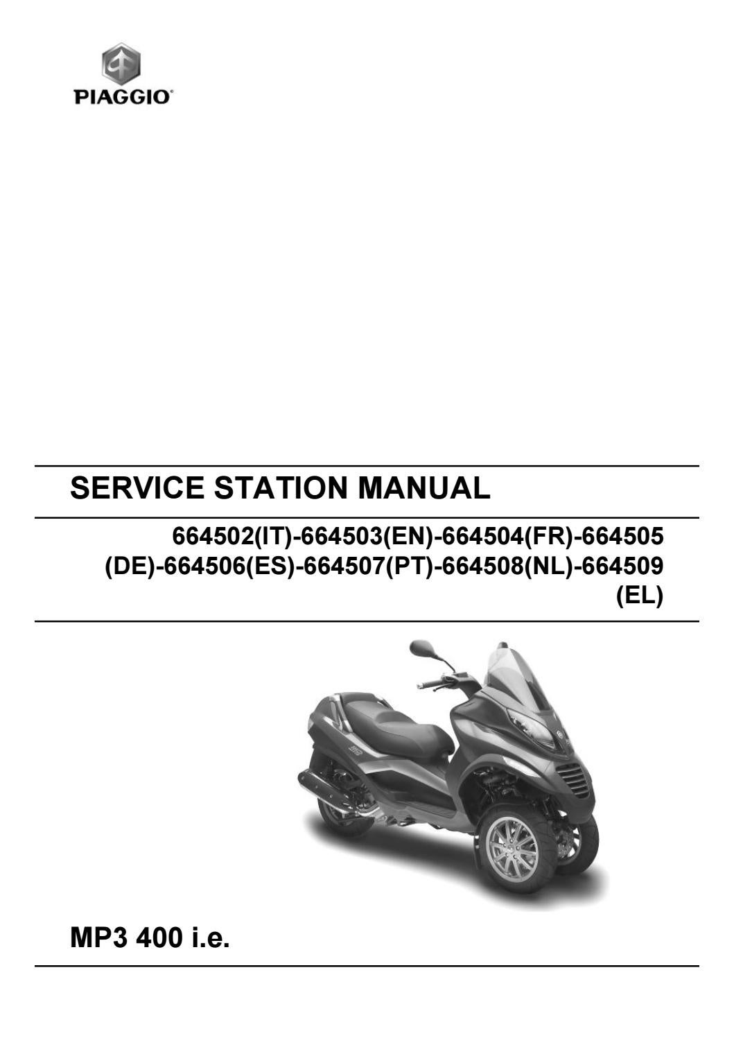 07 09 Piaggio Mp3 400 I E Service Repair Workshop Manual Pdf Download By Heydownloads Issuu