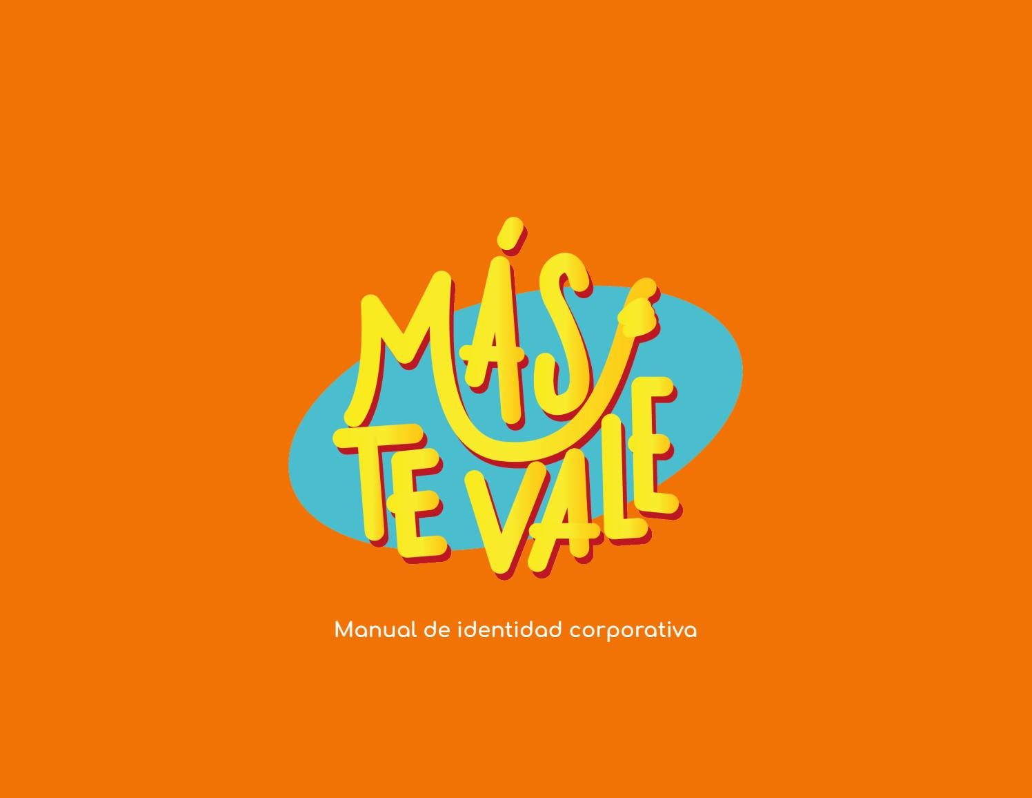 Manual De Identidad Corporativa M S TE VALE By Rosicf95 Issuu
