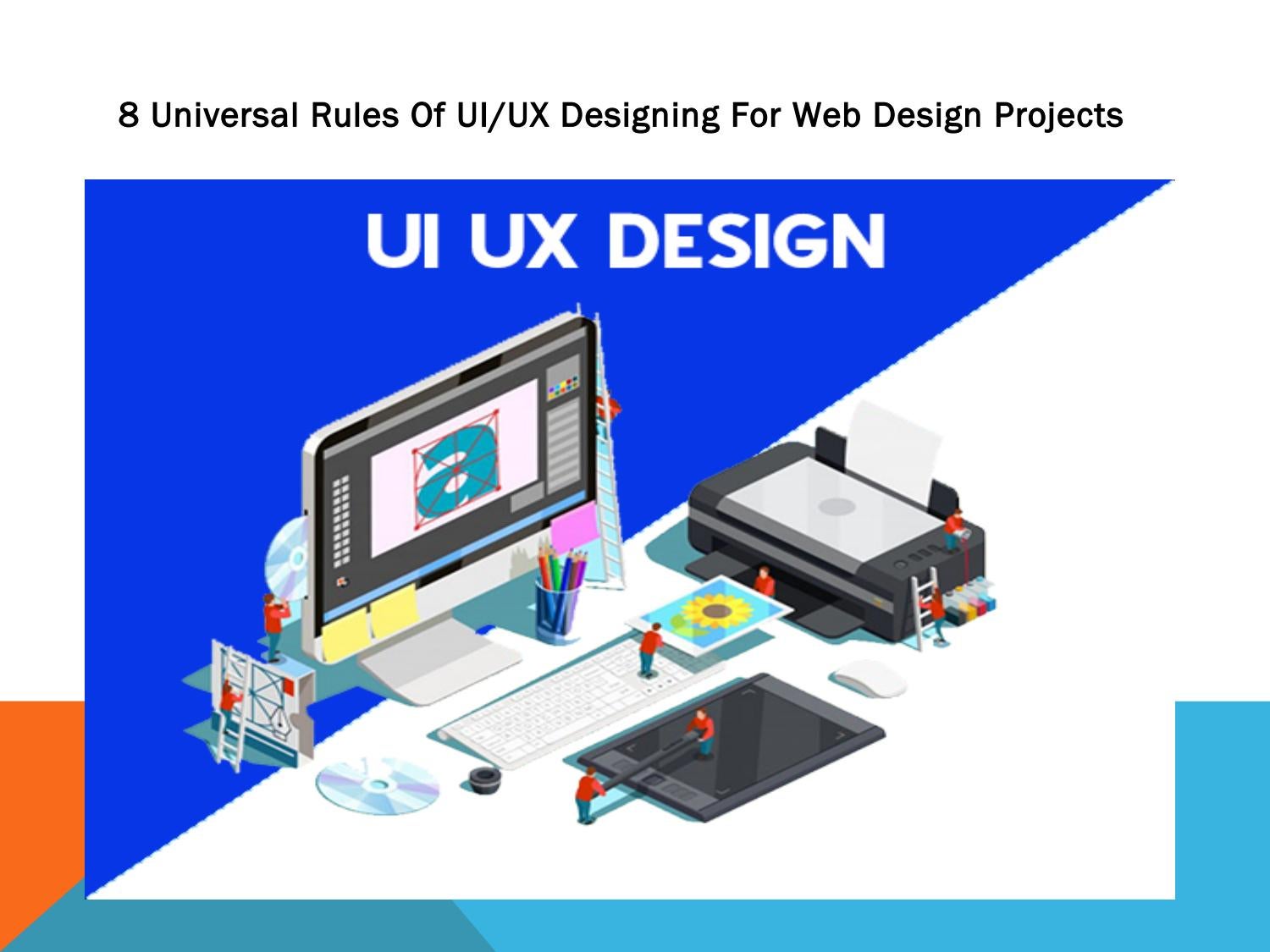 8 Universal Rules Of UI/UX Designing For Web Design Projects by Eligo ...