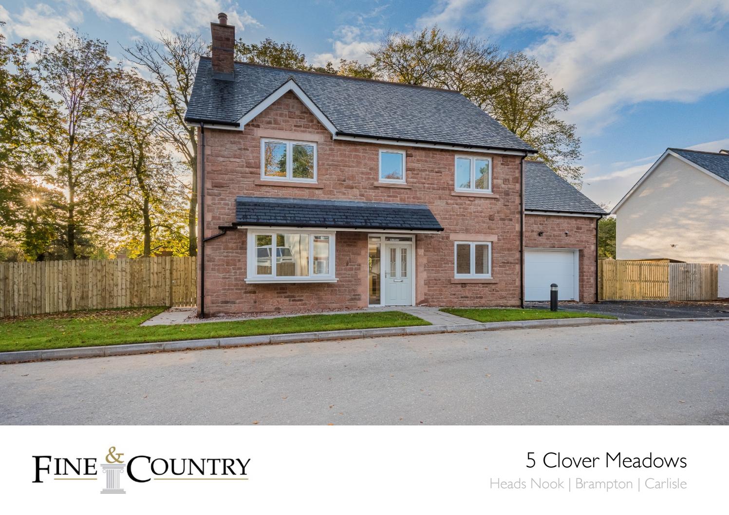Sales brochure for '5 Clover Meadows', Heads Nook, Brampton by Fine & Country North Cumbria Issuu