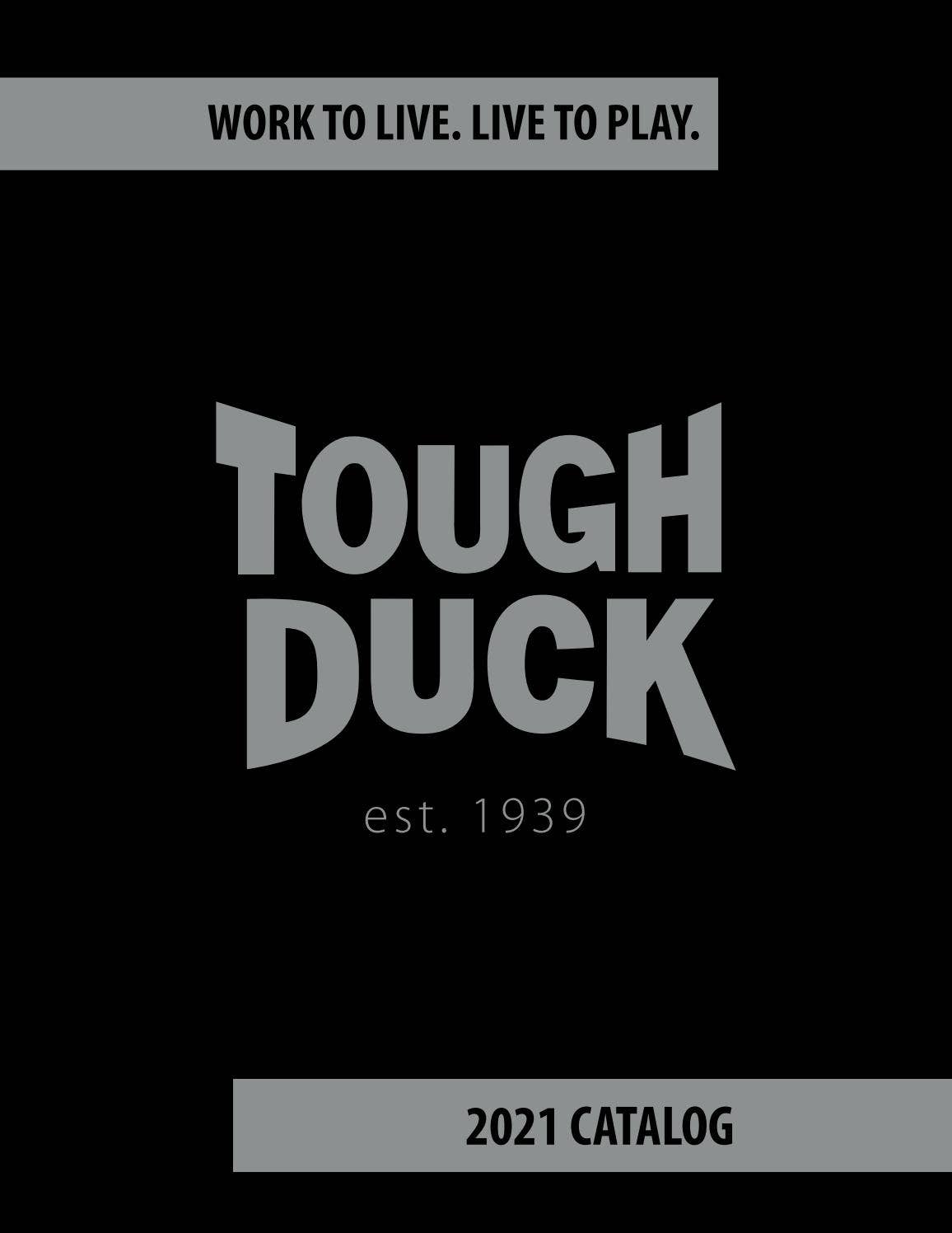 2021 Tough Duck Catalog by Tough Duck Issuu