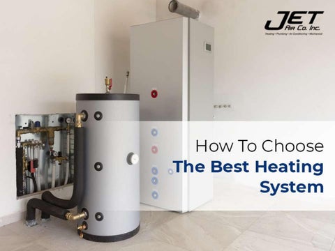 How To Choose The Best Heating System by jetairco123 - Issuu
