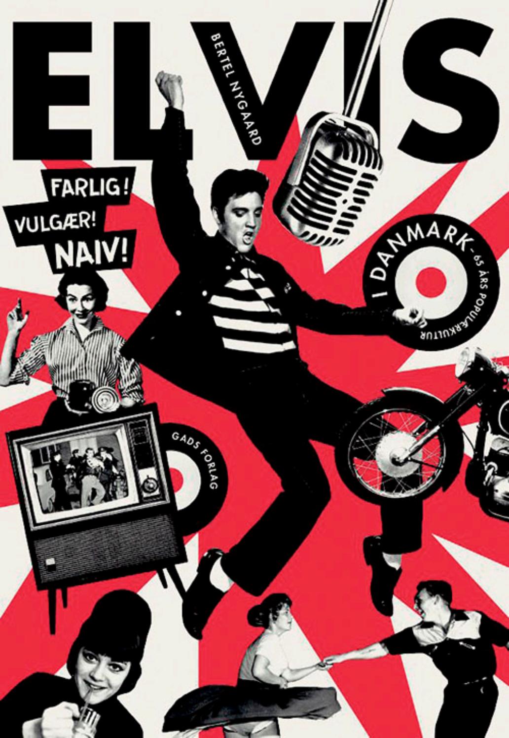 Elvis I Danmark By Gads Forlag Issuu