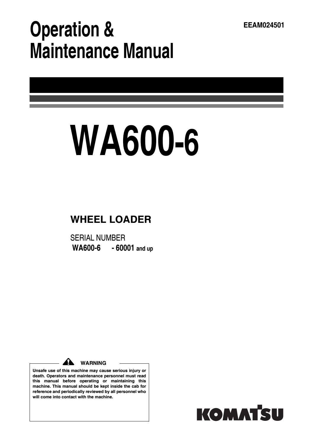 Komatsu WA600-6 Wheel Loader Operation & Maintenance Manual (60001 and