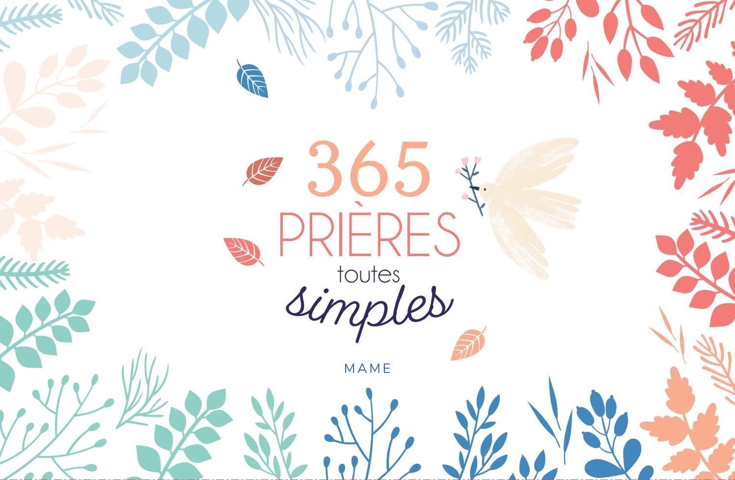 365 prières toutes simples by Fleurus Editions - Issuu