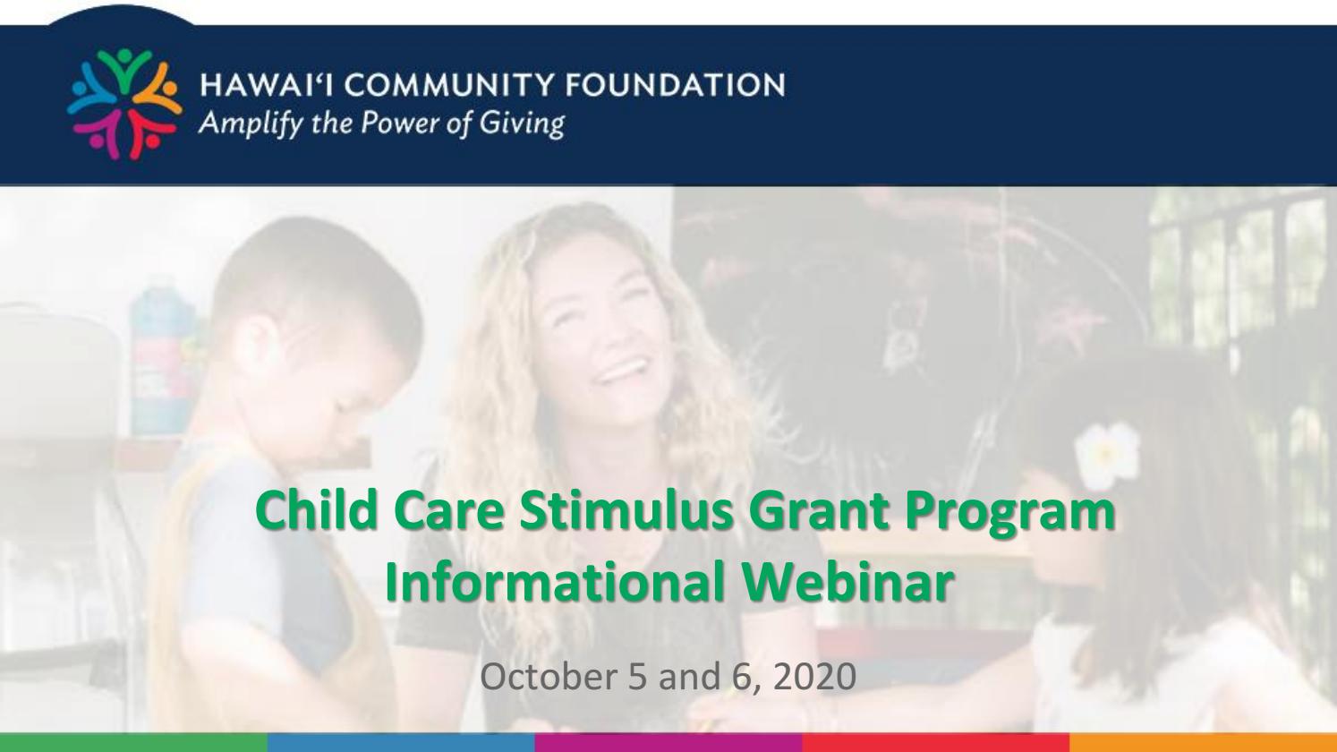 Child Care Stimulus Grant Program Informational inar by Hawaii