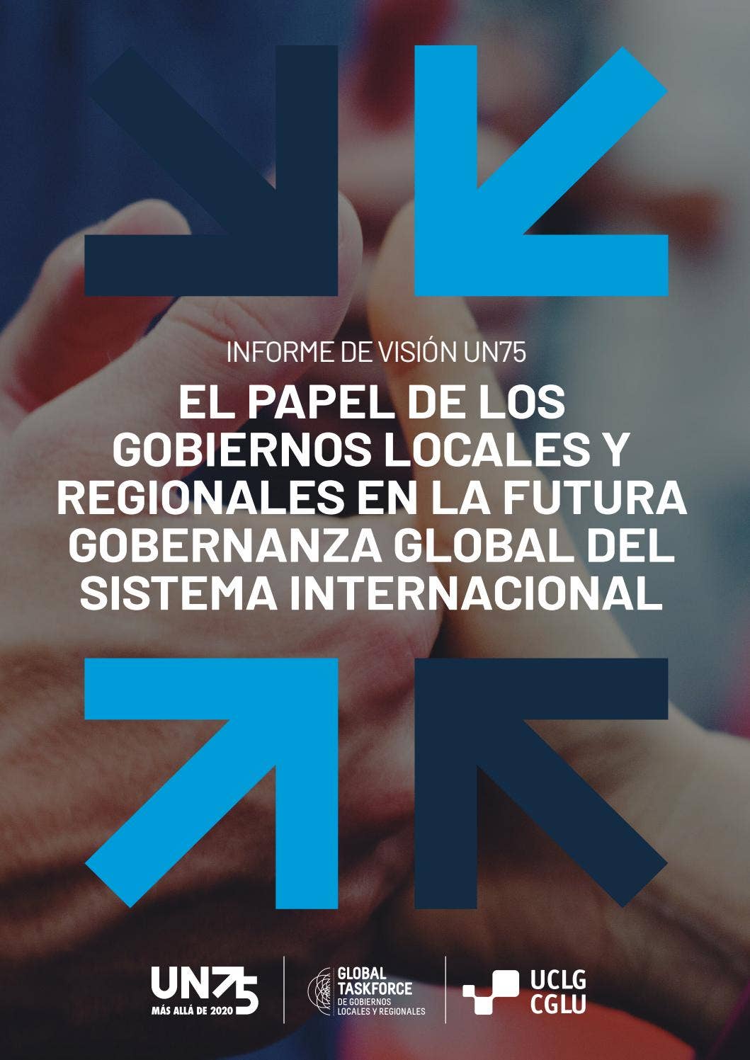 El papel de los gobiernos locales y regionales en la futura gobernanza ...