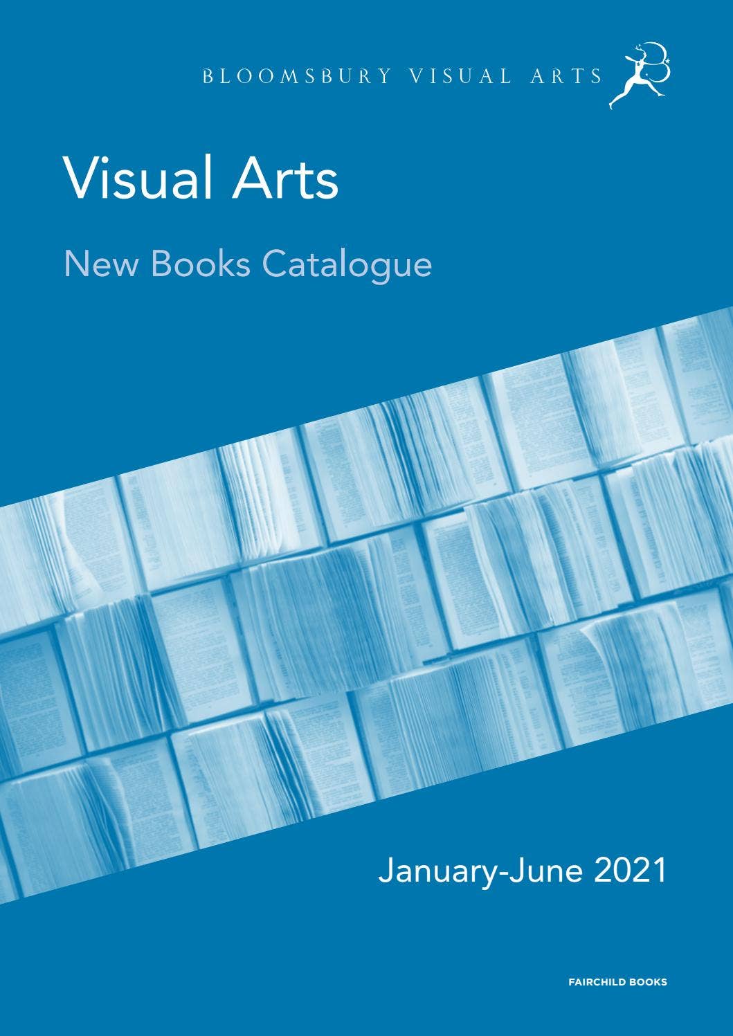 Visual Arts New Books January-June 2021 by Bloomsbury Publishing - Issuu