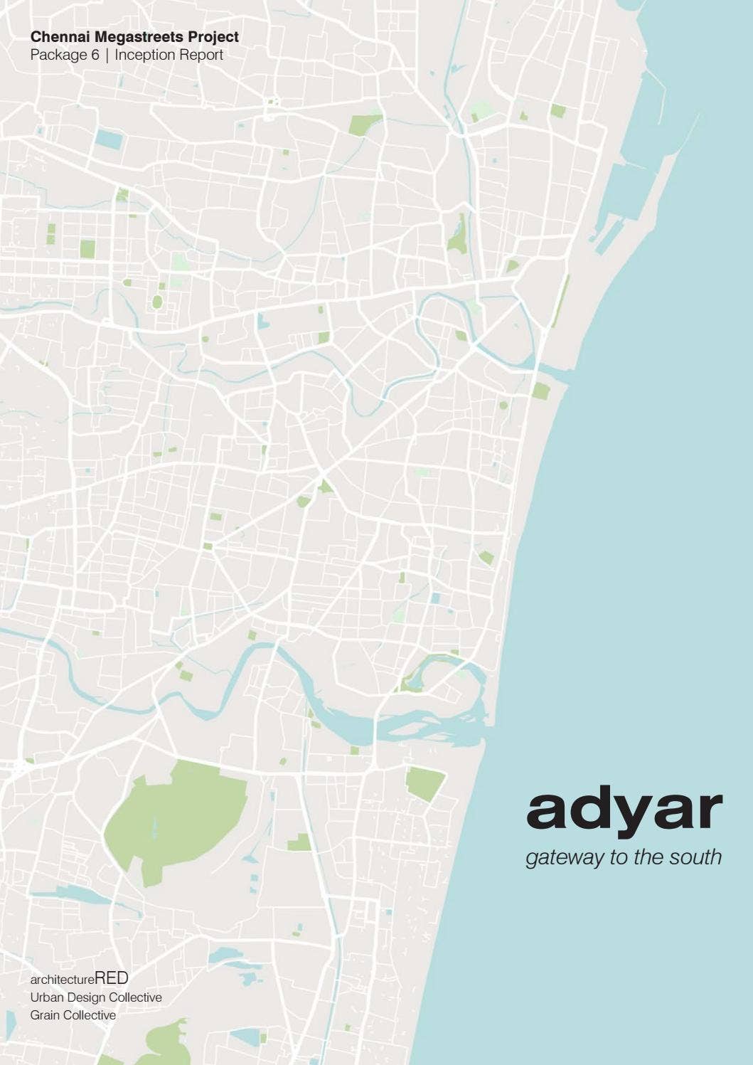 Adyar - Gateway to the South by Urban Design Collective - Issuu