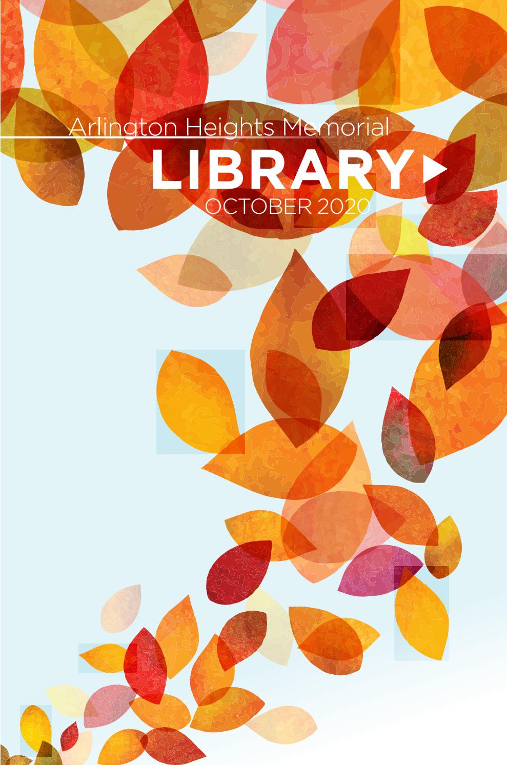 October 2020 by Arlington Heights Memorial Library Issuu