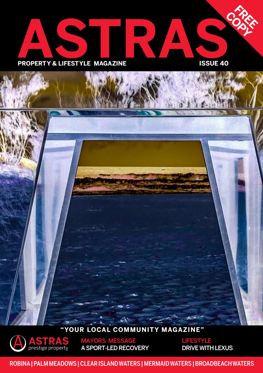 ASTRA PROPERTY AND LIFESTYLE MAGAZINE ISSUE 40 by ADV Publishing Issuu