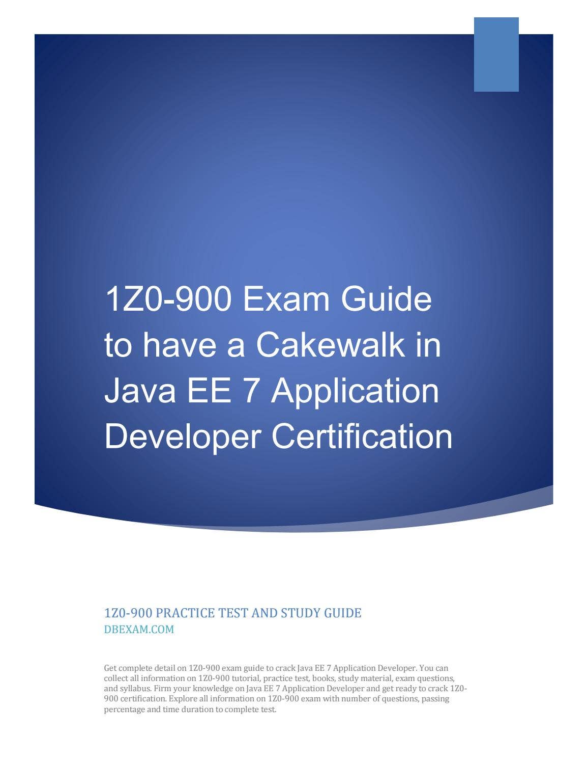 1Z0-900 Exam Guide to have a Cakewalk in Java EE 7 Application ...