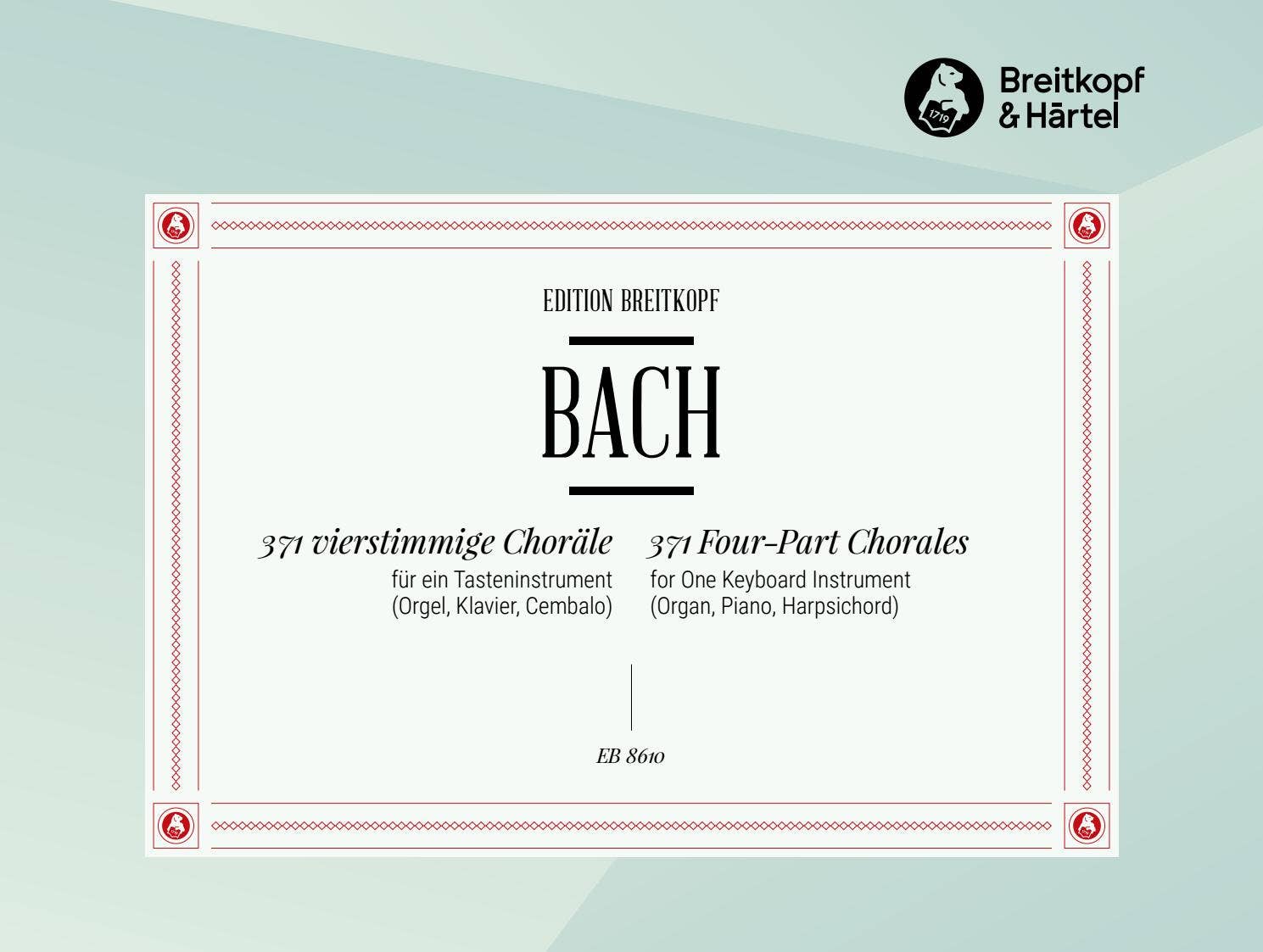 371 vierstimmige Choräle  für ein EB 8610 – Bach, 371 vierstimmige Choräle by Breitkopf & Härtel - Issuu