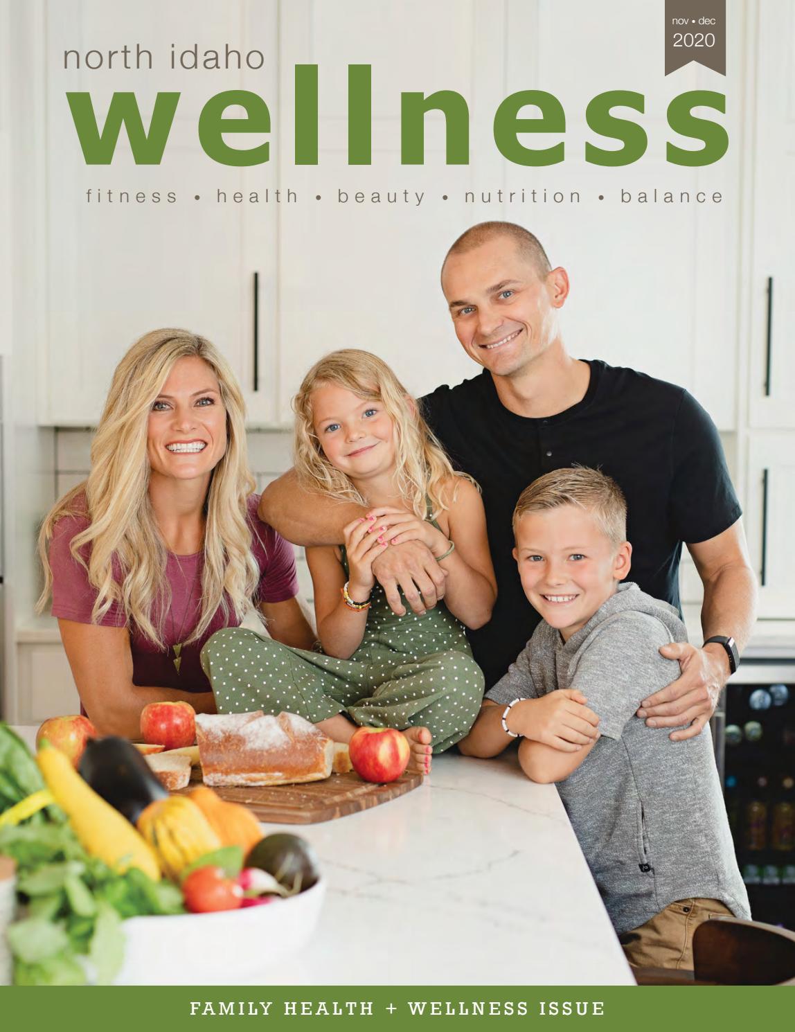 North Idaho Wellness Magazine November + December 2020 by North Idaho