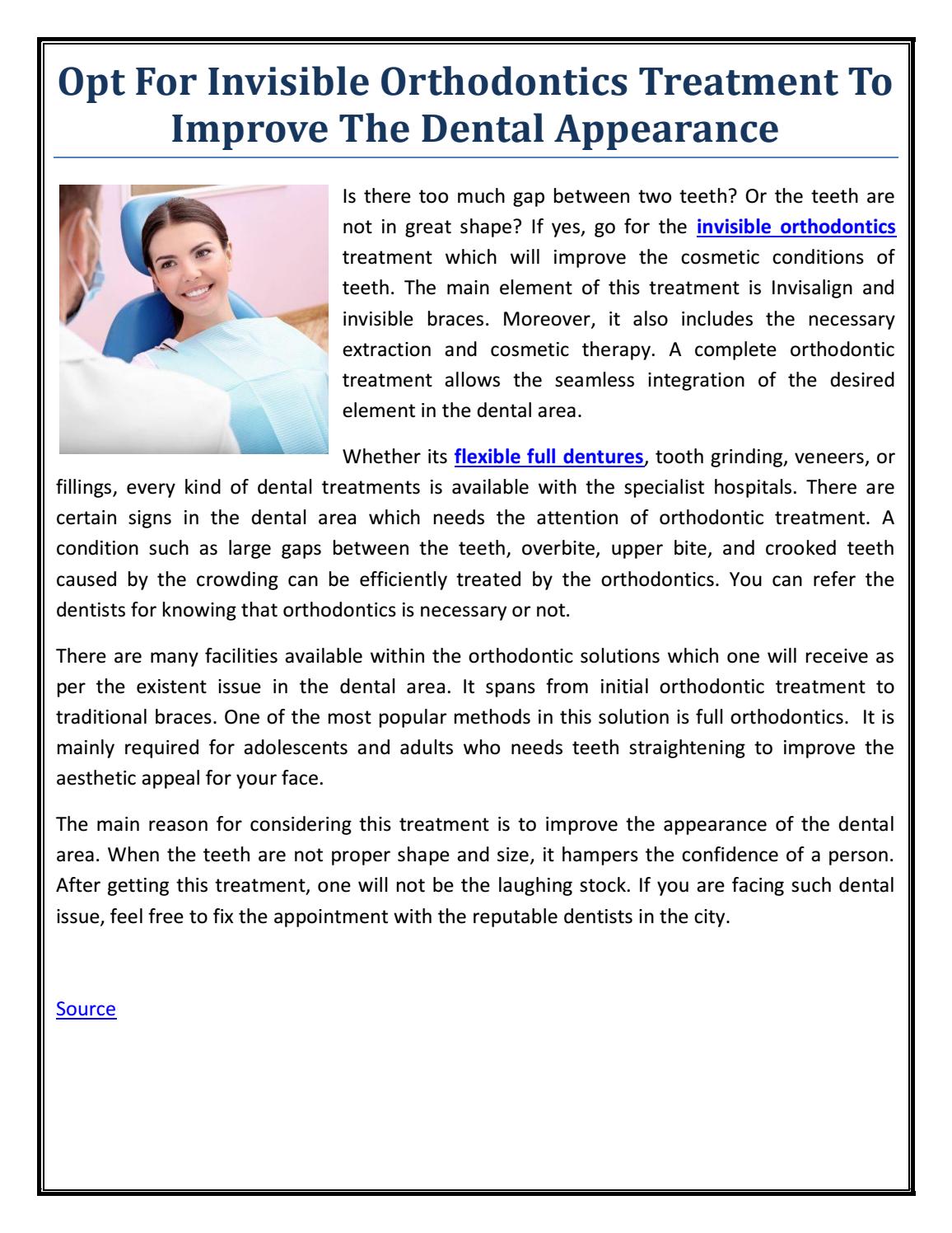 Opt For Invisible Orthodontics Treatment To Improve The Dental