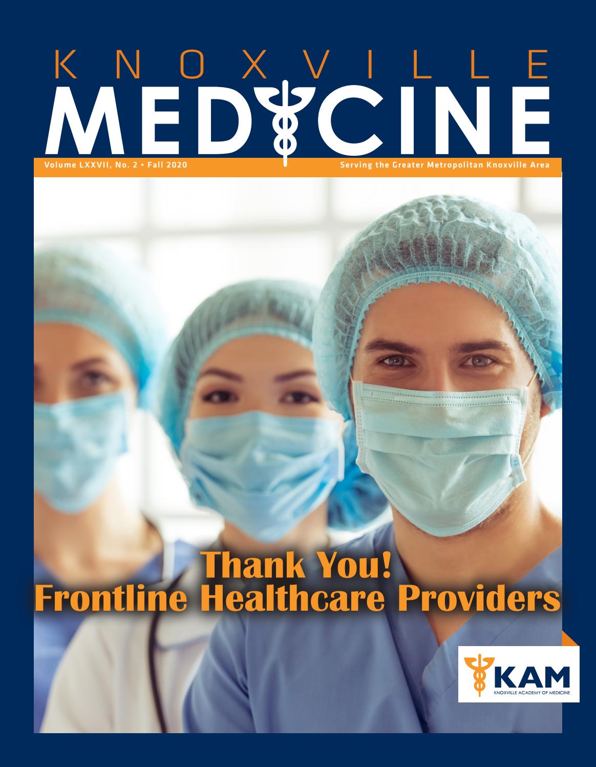 knoxville-medicine-magazine-fall-2020-by-knoxville-medicine-magazine-issuu