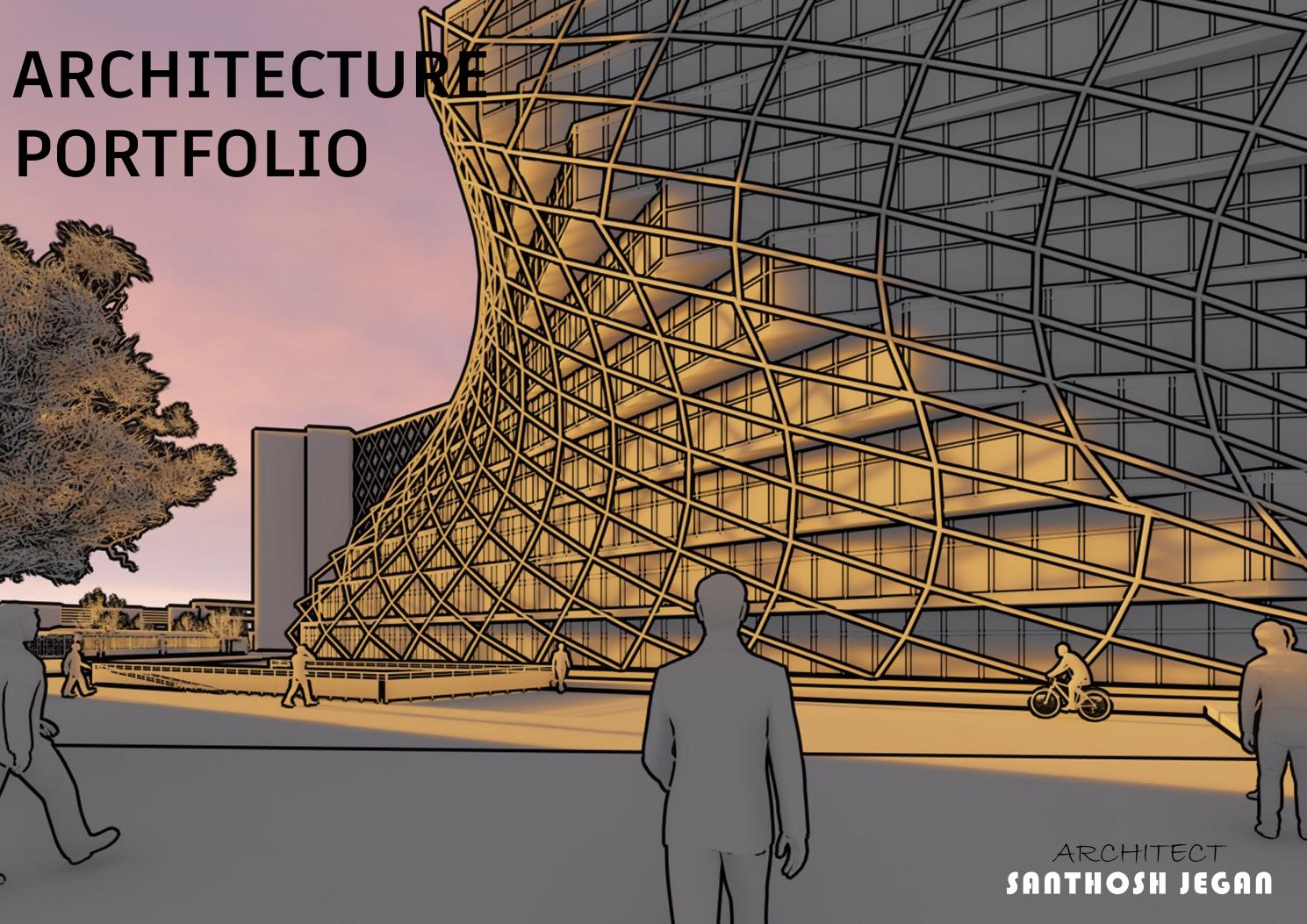 Junior Architect Portfolio by santhosh jegan Issuu