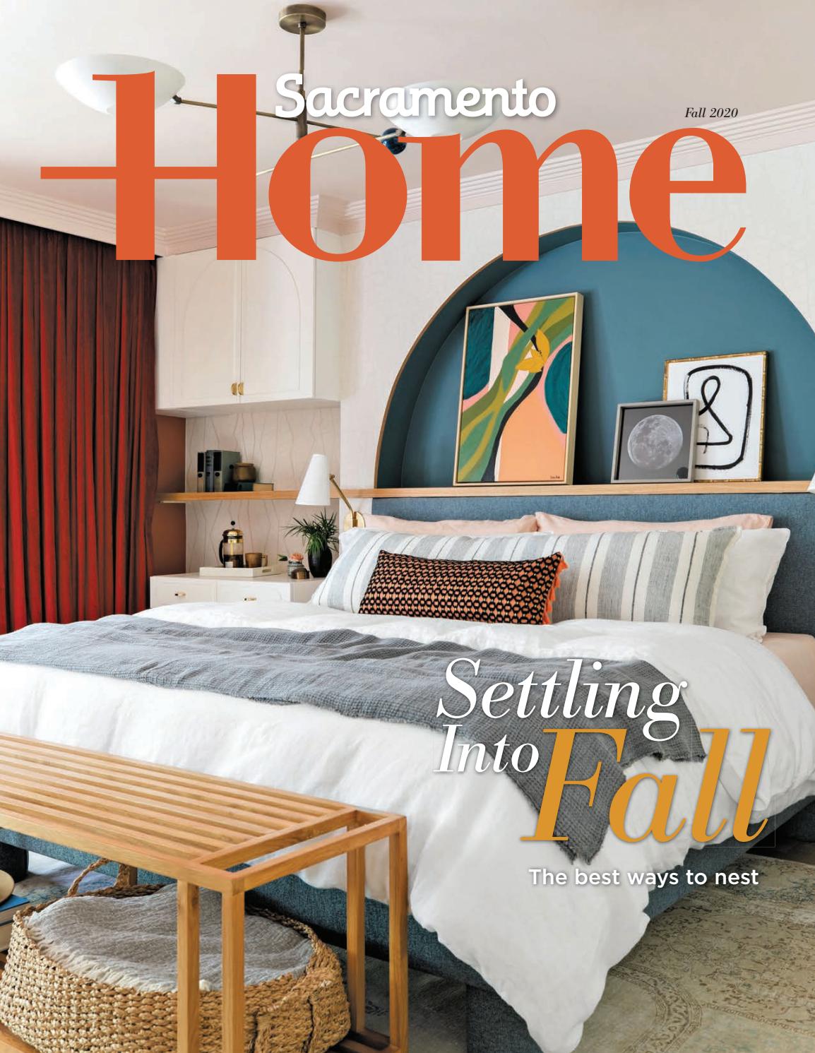 living elements landscape sacramento on Sacramento Home Magazine Fall 2020 By Sacramento Magazine Issuu