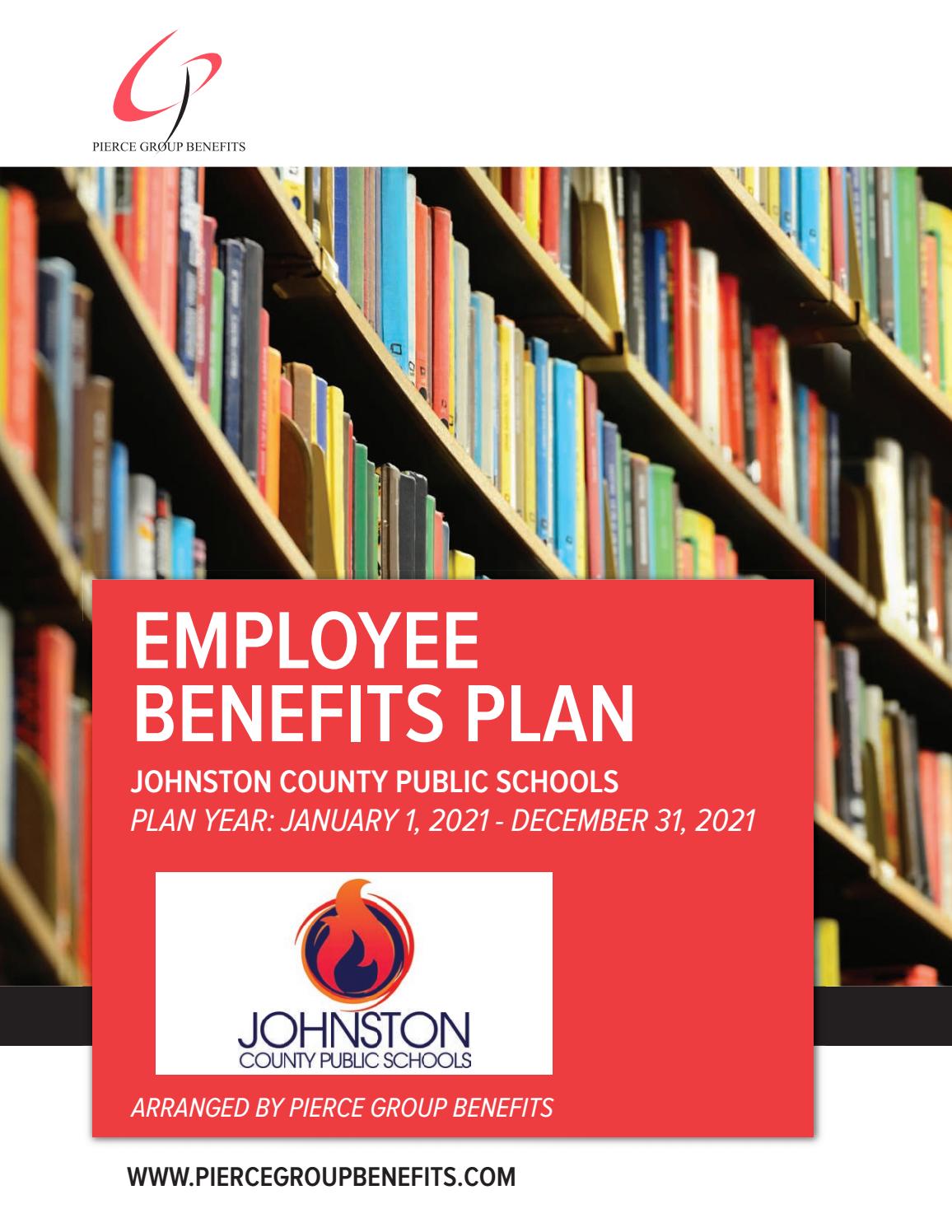 johnston county public schools benefits booklet 2021 by Pierce Group  Benefits - Issuu