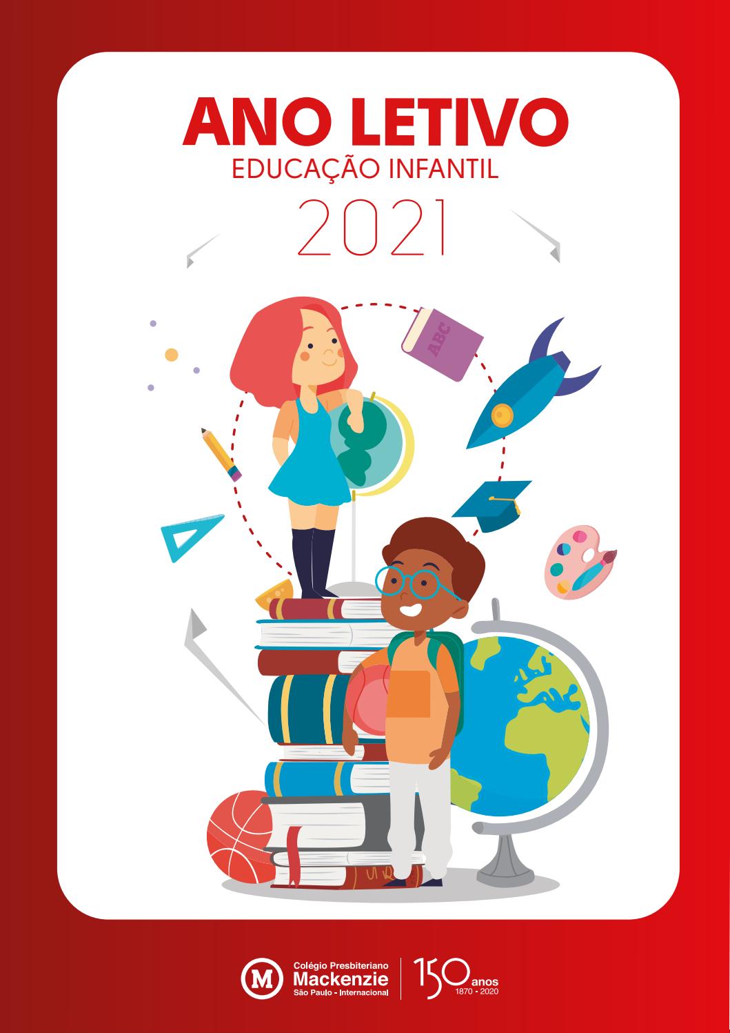 ANO LETIVO 2021 | Educação Infantil by Colégio Mackenzie | São Paulo ...