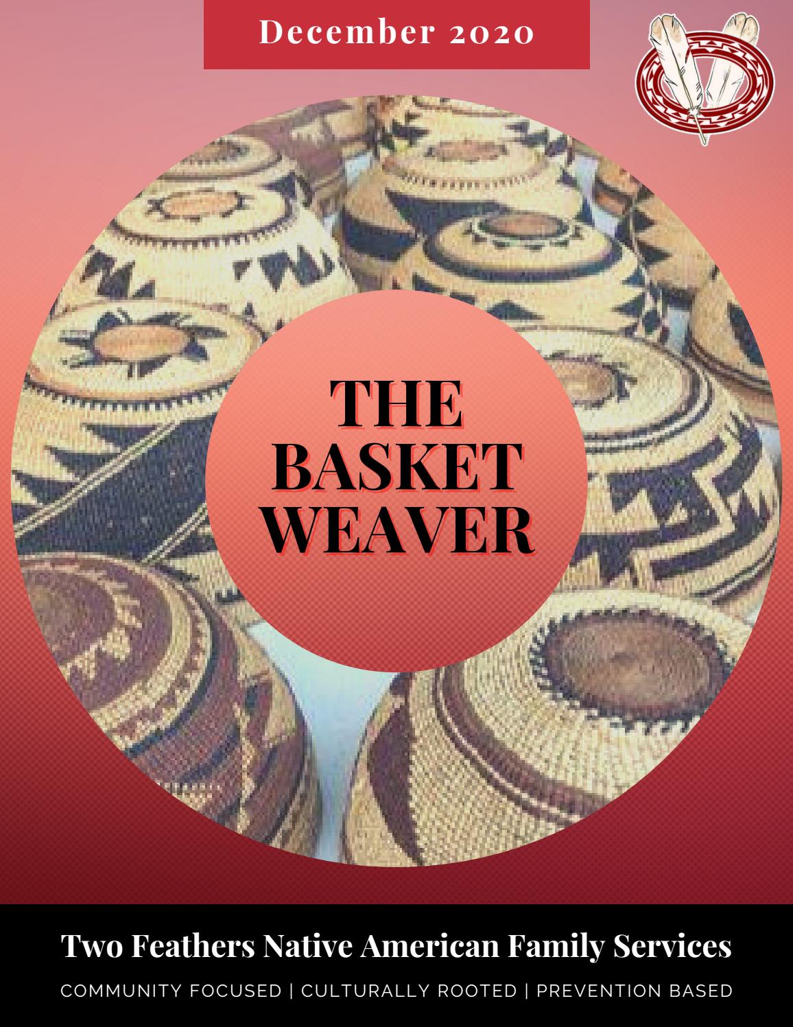 The Basket Weaver December 2020 by twofeathers1 Issuu