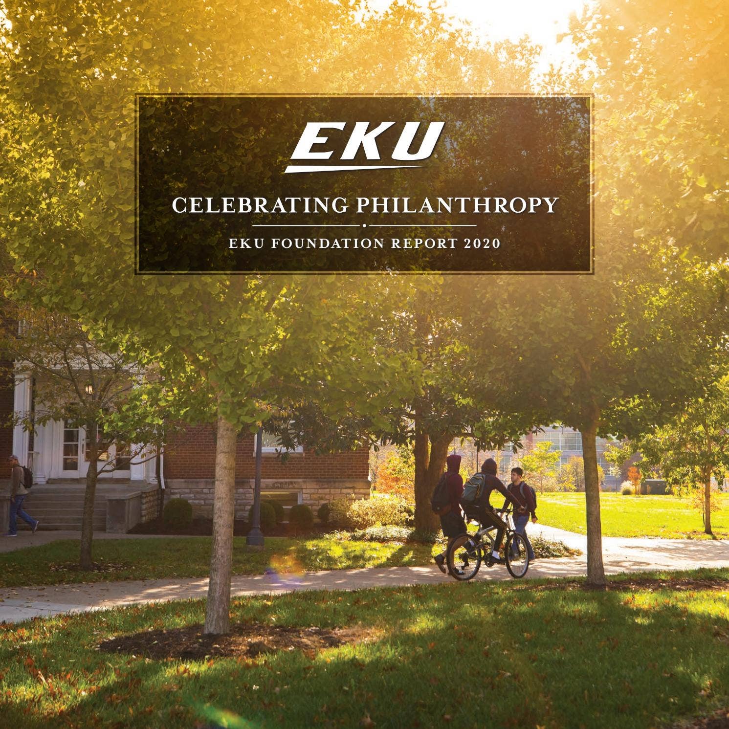 2020 EKU Foundation Report by Eastern Kentucky University - Issuu