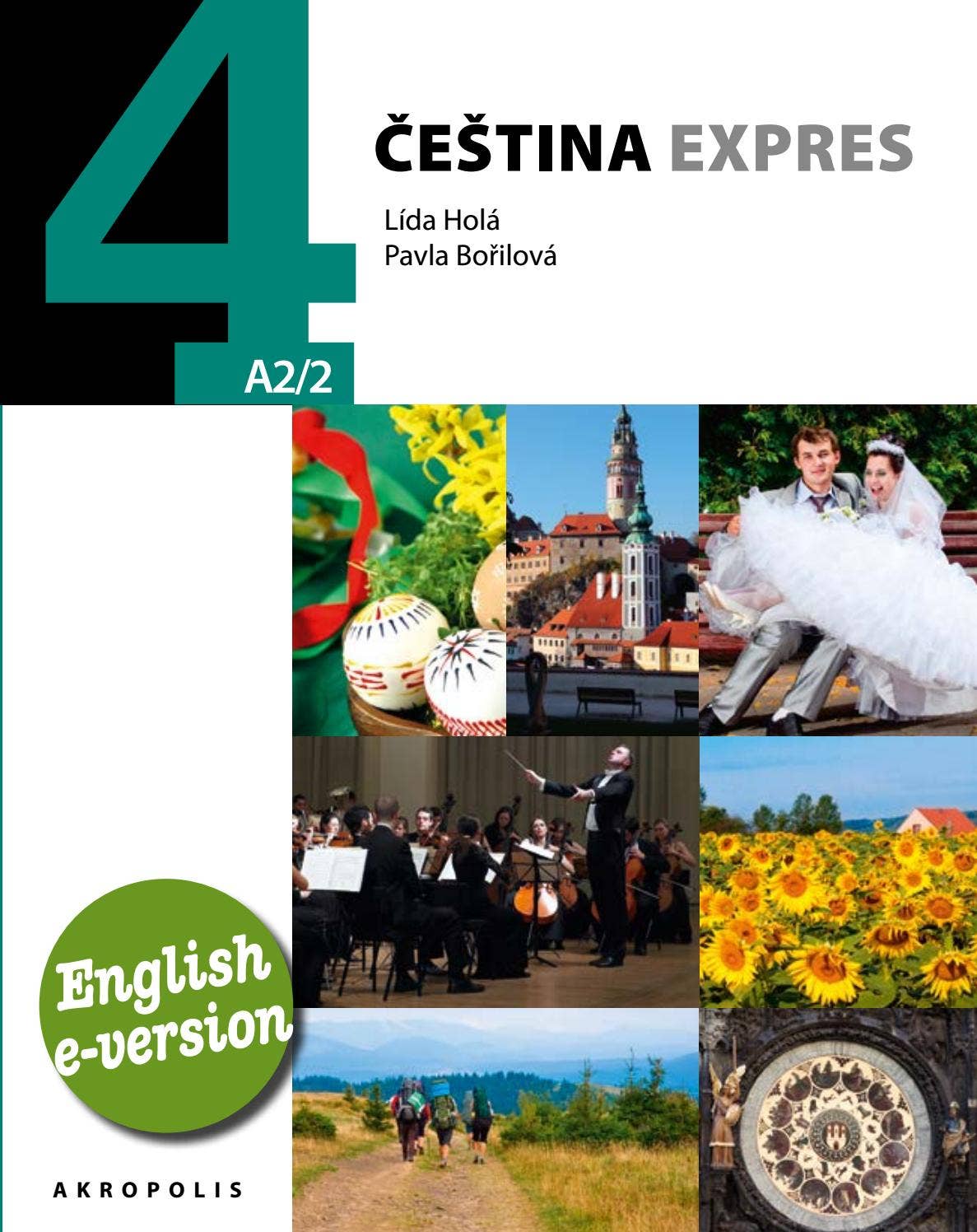 Lída Holá – Pavla Bořilová: Čeština expres 4 (A22) – ANGLICKÁ by Akropolis  - Issuu