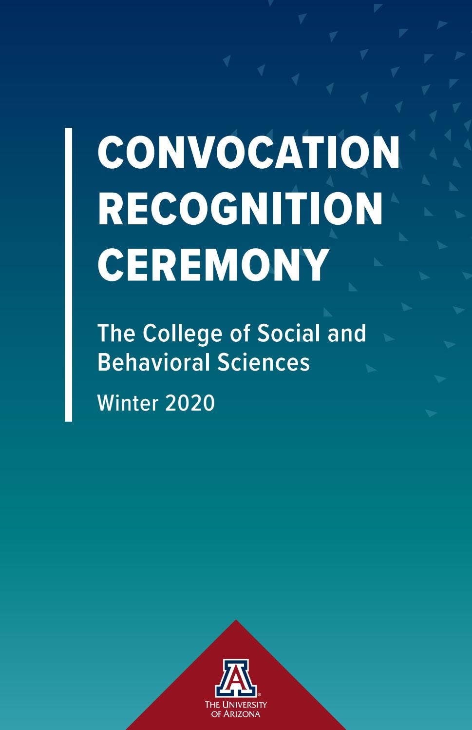 Convocation Recognition Ceremony Program - Winter 2020 by UA College of ...