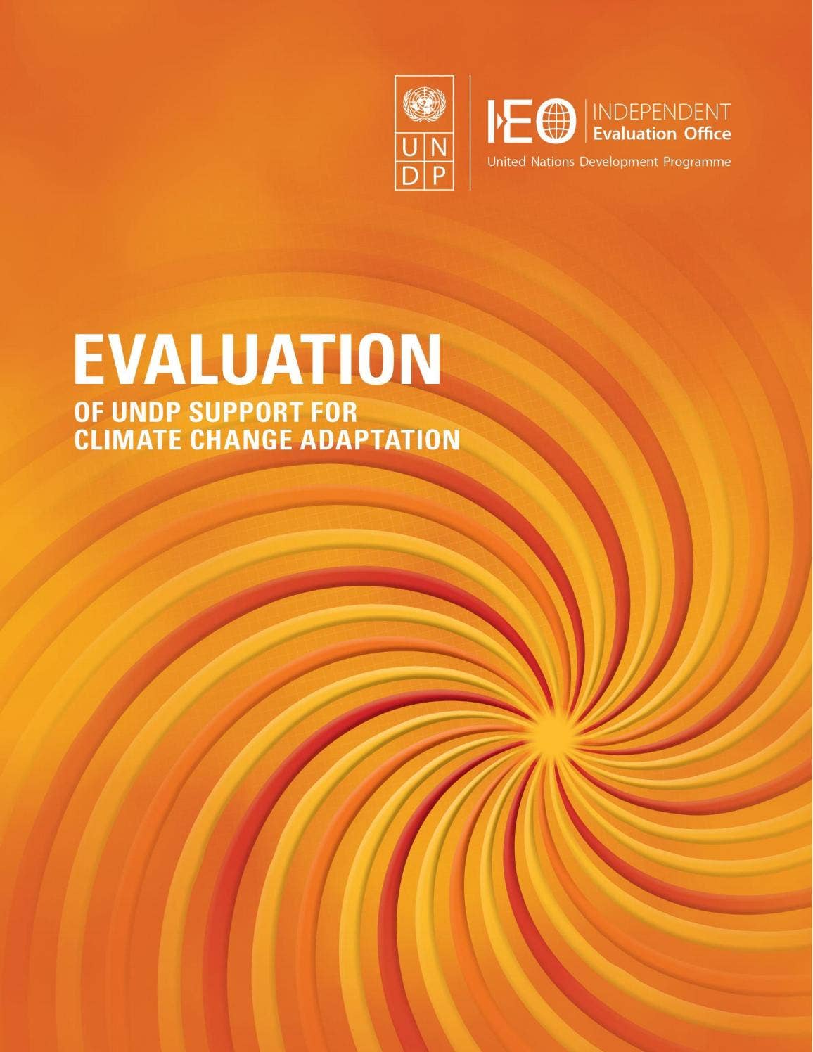 Evaluation of UNDP Support to Climate Change Adaption by UNDP ...