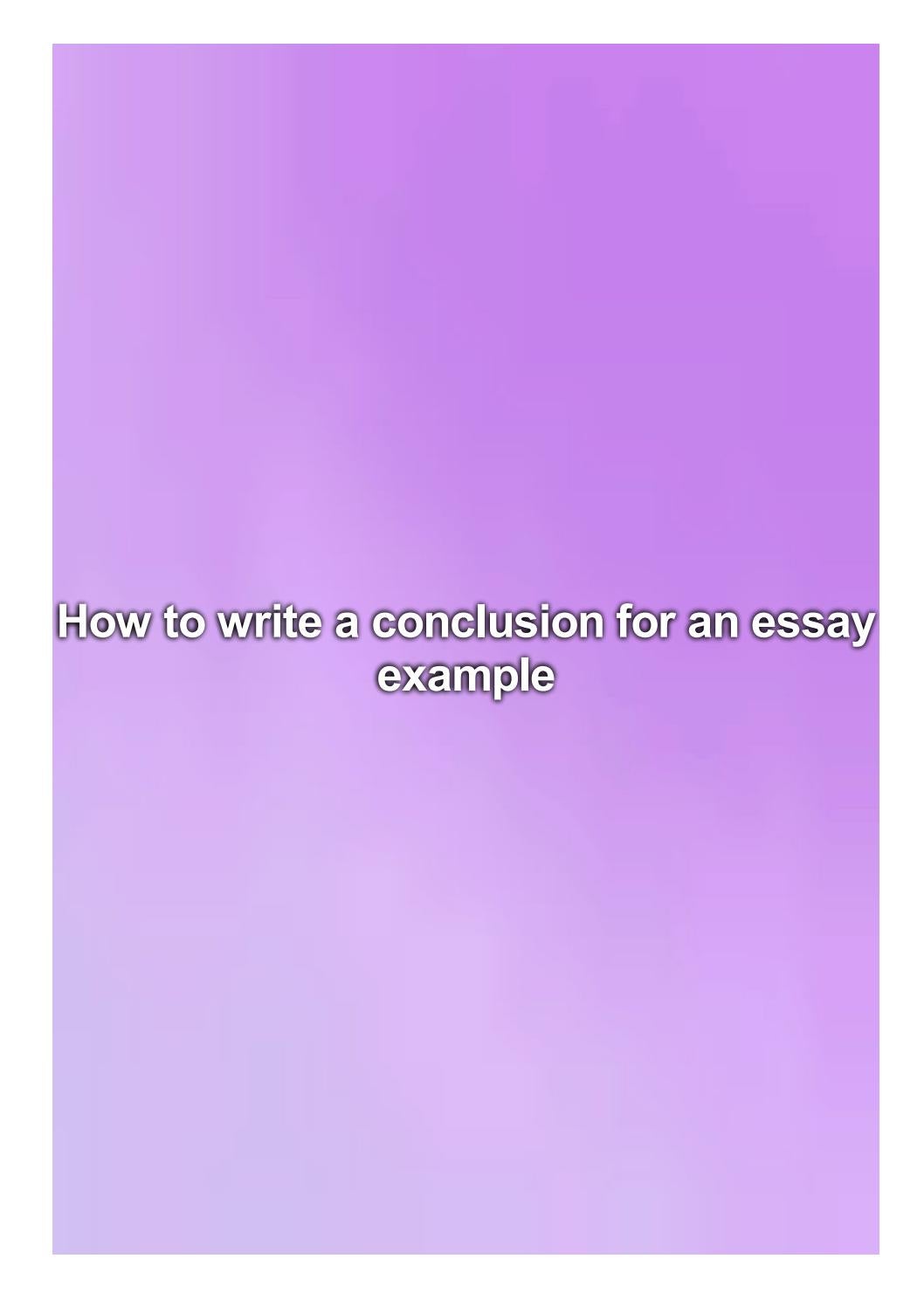 How to write a conclusion for an essay example by Lucas Rosa - issuu