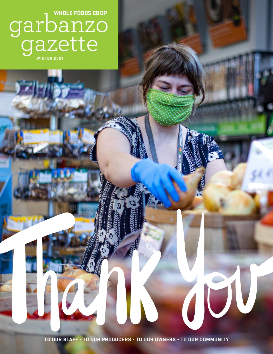 Whole Foods Coop Garbanzo Gazette Winter 2021 by Whole Foods Coop Issuu