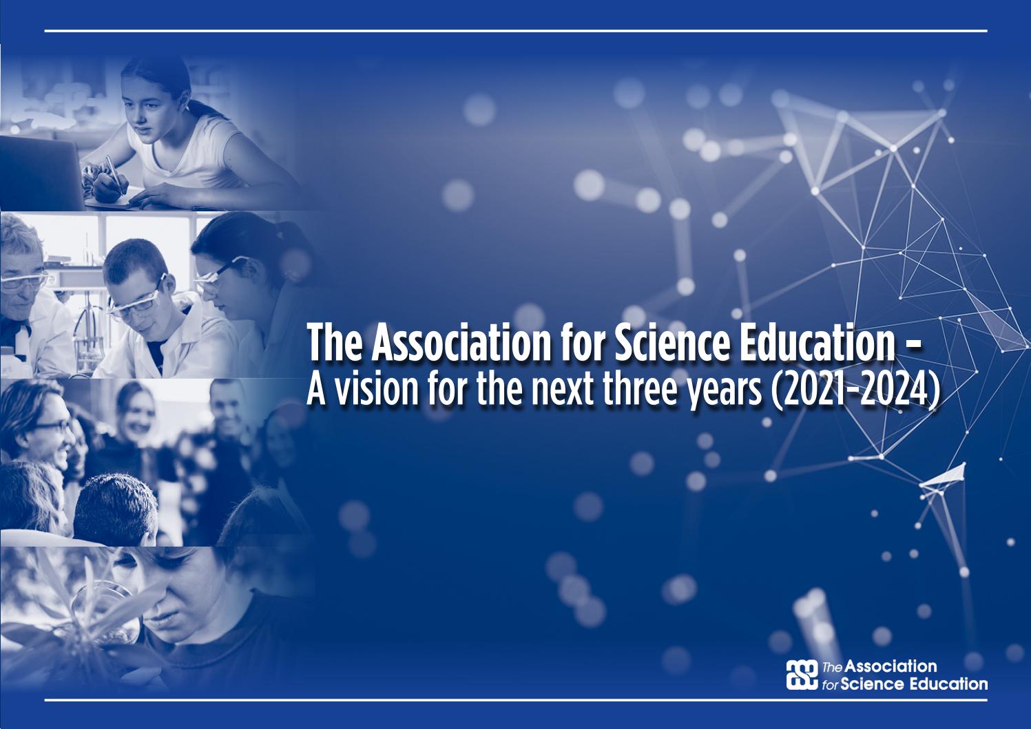 The Association For Science Education Our threeyear strategy by The Association for Science
