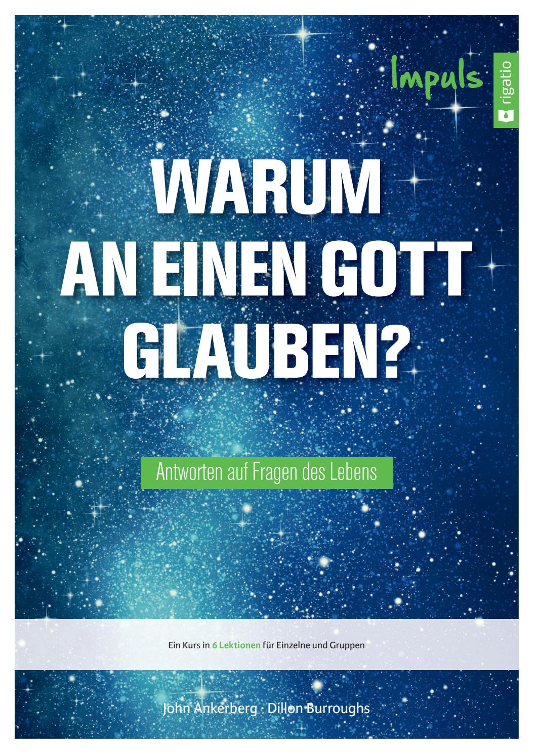 Warum an einen Gott glauben? by rigatio Stiftung gGmbH - Issuu